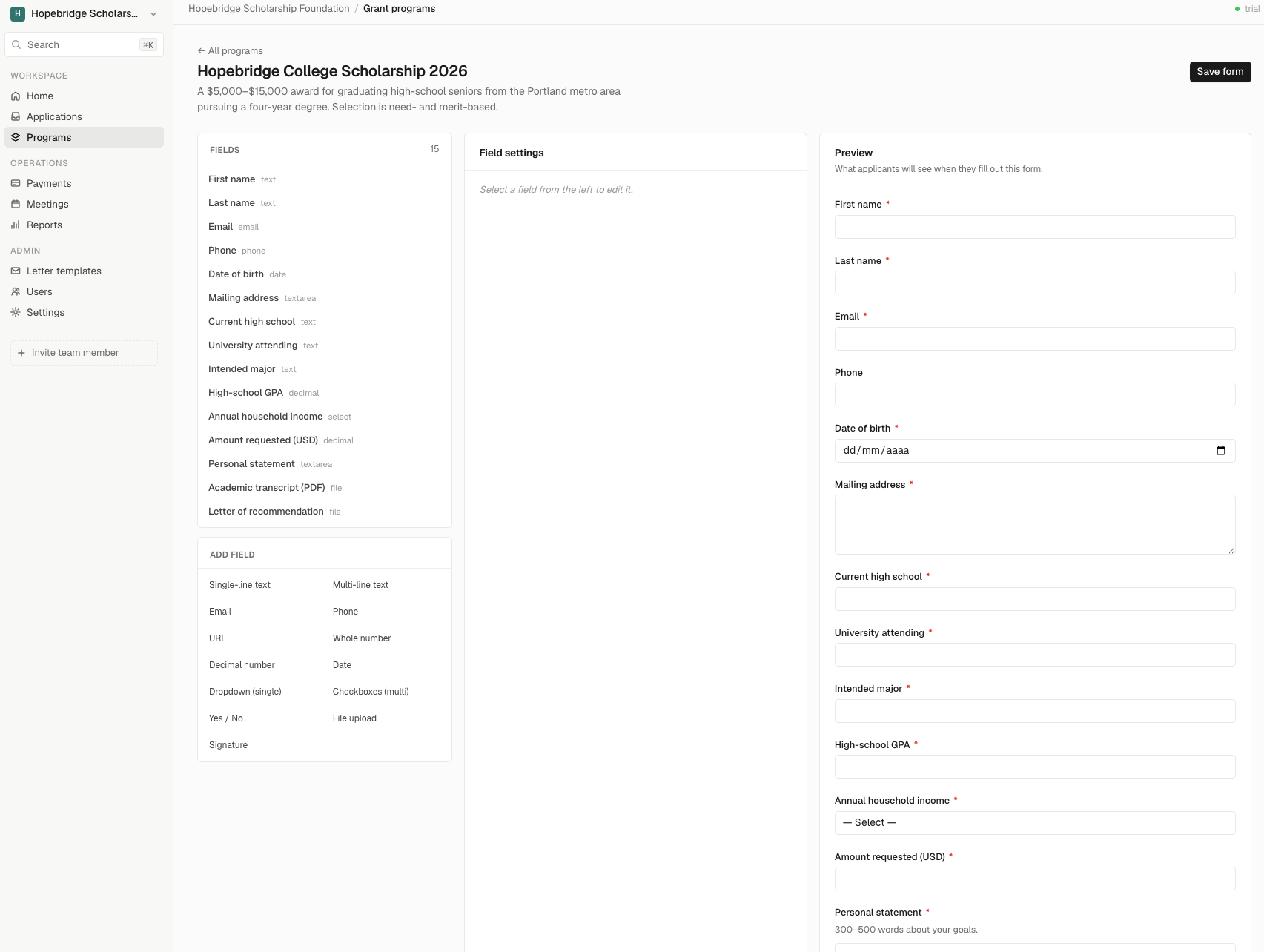 No-code form builder: define the fields each grant program collects from applicants, with a live preview of the application form